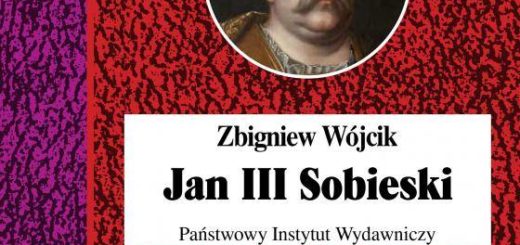Jan III Sobieski : "To wznowienie klasycznej biografii Jana III Sobieskiego pióra jednego z najlepszych znawców epoki prof. Zbigniewa Wójcika.