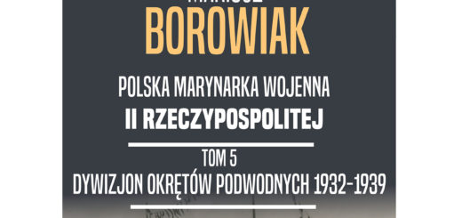 Dywizjon Okrętów Podwodnych 1932-1939 : V tom serii poświęconej Polskiej Marynarce Wojennej w latach 1918-1946 pióra Mariusza Borowiaka.