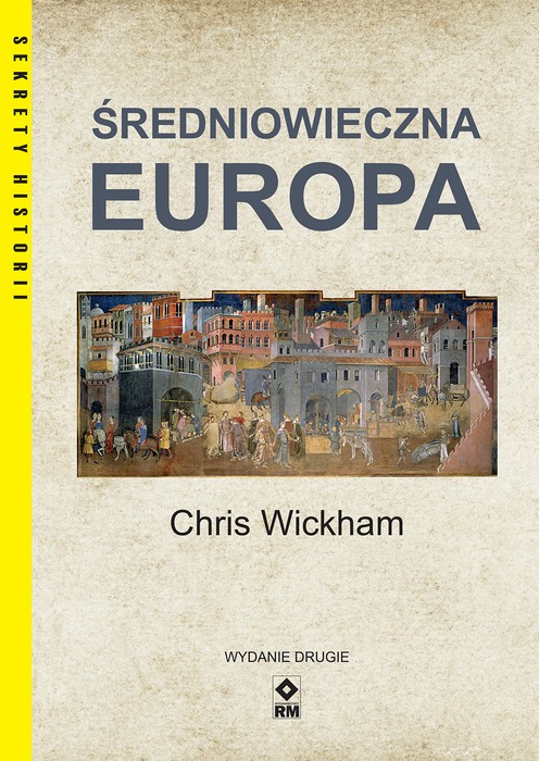 Średniowieczna Europa : Chris Wickham