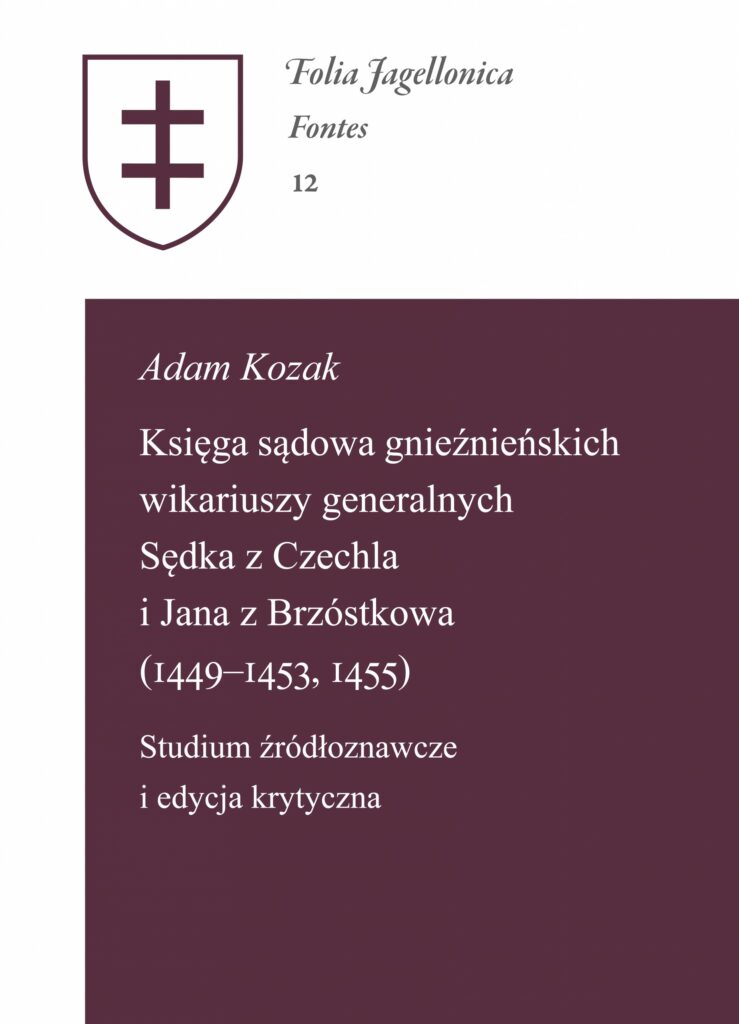 Księga sądowa gnieźnieńskich wikariuszy generalnych Sędka z Czechla i Jana z Brzóstkowa (1449–1453, 1455) : Adam Kozak
