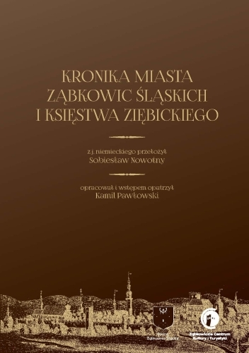 Kronika miasta Ząbkowic Śląskich i Księstwa Ziębickiego : Sobiesław Nawrotny 
