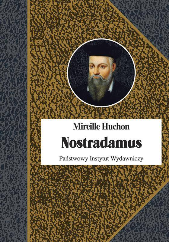 Nostradamus : Oparta na najnowszych ustaleniach i niedostępnych dotąd źródłach, pochodząca z 2021 r. fascynująca biografia Nostradamusa – szesnastowiecznego lekarza, fascynującego się astrologią, okultyzmem i alchemią doradcy władców i autora proroctw