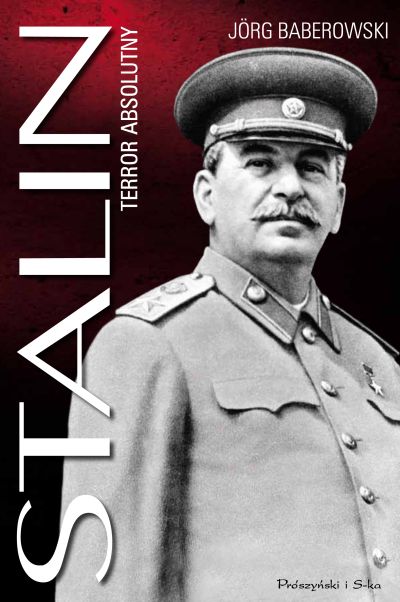 Stalin. Terror absolutny : W swojej wybitnej, wstrząsającej książce Jörg Baberowski prowadzi czytelnika w paranoiczny świat sowieckiego dyktatora i tworzy nieznane perspektywy, pozwalające na nowo odczytać przyczyny stalinowskich zbrodni.