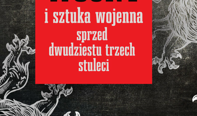 Odwieczne prawa wojny : Generał Arthur Boucher (1847-1933), świadek i uczestnik Wielkiej Wojny, z czasem zaczął spisywać i porządkować swoje doświadczenia i spostrzeżenia, stając się tym samym teoretykiem i historykiem wojskowości.