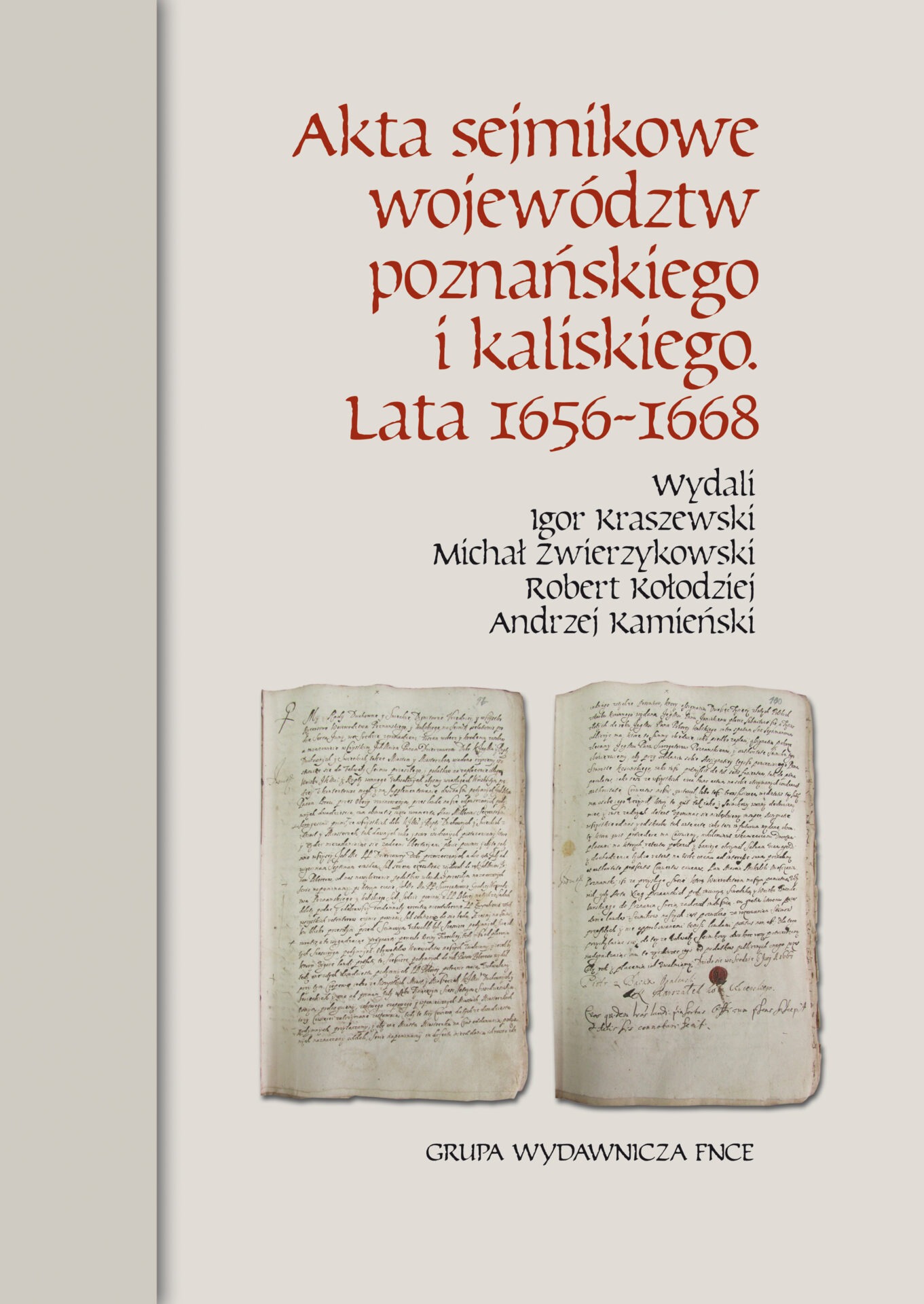 Akta sejmikowe województw poznańskiego i kaliskiego. Lata 1656–1668 : Solidny tom, liczący tysiąc stron. Spisu treści niestety nigdzie nie znalazłem.