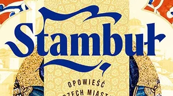 Stambuł. Opowieść o trzech miastach : Imponująca, pełna zwrotów akcji biografia jednego z najbardziej fascynujących miast świata. Daj zabrać się w wyjątkową podróż przez 6000 lat, trzy wcielenia Stambułu i dwie wielkie religie.