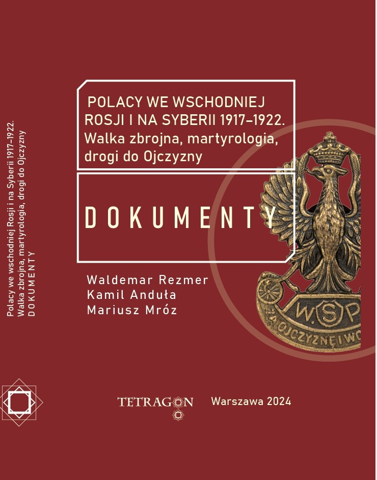 Polacy we wschodniej Rosji i na Syberii 1917–1922. Walka zbrojna, martyrologia, drogi do Ojczyzny : Oddajemy do rąk czytelnika niniejszy wybór dokumentów o szczególnym znaczeniu historycznym. Dotyczą one bowiem polskiej obecności wojskowej we wschodniej Rosji i na Syberii w latach 1917–1922. Jest to okres od upadku caratu do czasu powrotu do Polski ostatnich grup żołnierzy. Dokumenty te z powodu wielkiego rozproszenia były dotychczas w przygniatającej większości trudno dostępne, a przez to mało znane.