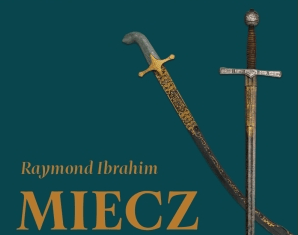 Miecz i bułat : Obszerna historia obfitującego w okrucieństwa konfliktu pomiędzy islamem a chrześcijaństwem, która rzuca nowe światło na ich współczesne antagonistyczne stosunki.