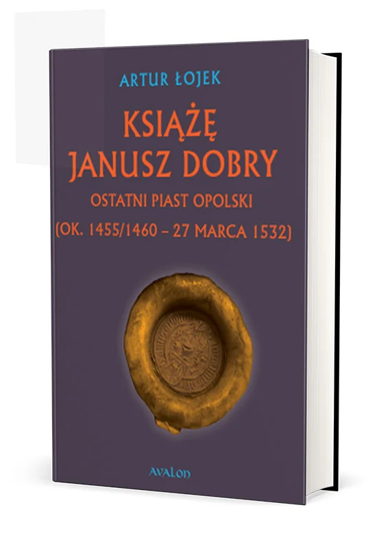 Książę Janusz Dobry ostatni Piast opolski (ok. 1455/1460 - 27 marca 1532) : Janusz (lub Jan) Dobry (ok. 1455/1460 – 27 marca 1532) był ostatnim przedstawicielem linii Piastów opolskich. Inaczej niż jego młodszy brat i współwładca Mikołaj II, którego porywcze cechy charakteru zaprowadziły w 1497 r. na szafot, książę Janusz jawił się jako człowiek łagodny, spokojny, opanowany