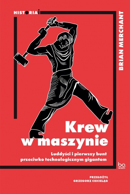 Krew w maszynie. Luddyści i pierwszy bunt przeciwko technologicznym gigantom : Proces industrializacji i związane z nim kontrowersje rozpoczynają się dwieście lat temu na angielskiej prowincji. To właśnie tam robotnicy znani jako luddyści wystąpili przeciwko właścicielom fabryk, wprowadzającym zautomatyzowane urządzenia, które pozbawiały ich pracy i środków do życia.