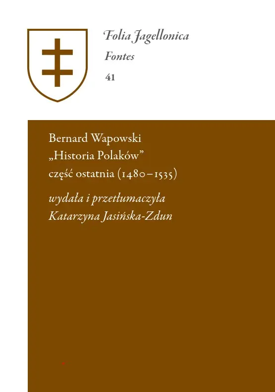 Bernard Wapowski „Historia Polaków” część ostatnia (1480–1535) : Niniejsza edycja podługoszowej części kroniki Wapowskiego, zarówno opracowanego krytycznie łacińskiego tekstu, jak i polskiego przekładu, stanowi znakomitą okazję do pogłębionych badań nad dziełem historycznym