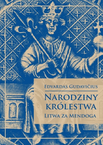 Narodziny królestwa – Litwa za Mendoga : Litwa była królestwem. Na połowę XIII w. przypadło krótkie, burzliwe panowanie ochrzczonego i koronowanego litewskiego władcy – Mendoga.