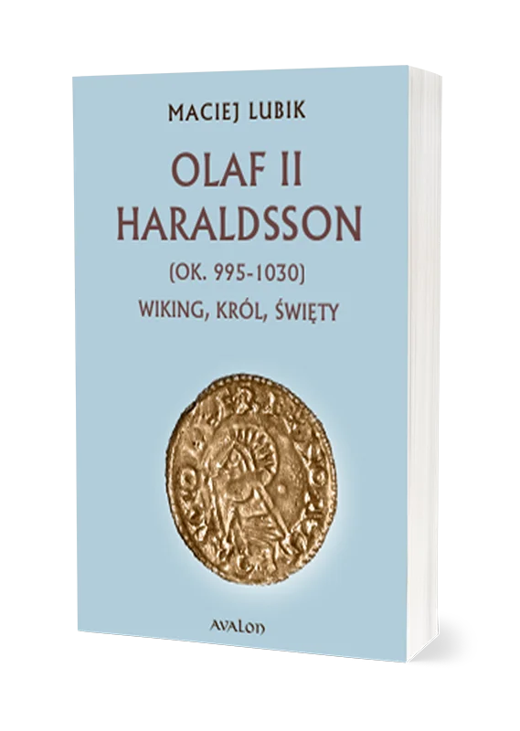 Olaf II Haraldsson (ok. 995-1030) Wiking Król Święty : Król Norwegii należy niewątpliwie do najsłynniejszych i najbardziej rozpoznawalnych postaci w średniowiecznych dziejach europejskiej Północy. We wczesnej młodości wiking, w dojrzałym wieku król, a po śmierci święty.