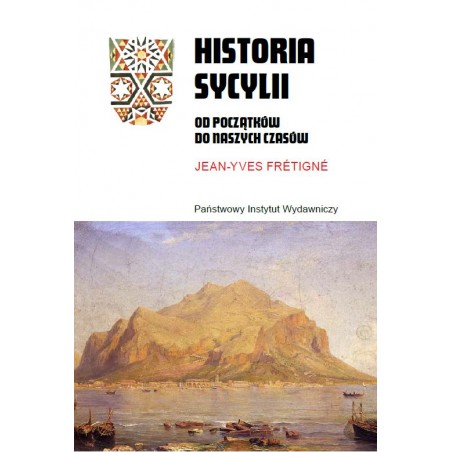 Historia Sycylii. Od początków do naszych czasów : jest opowieść historyczną o Sycylii z werwą i wyczuciem, a jednocześnie z dbałością o staranne oddanie specyfiki tego miejsca, stanowiącego naturalny pomost między Europą a Afryką.