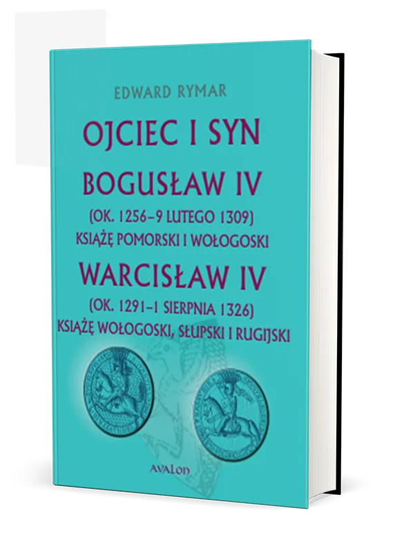Ojciec i syn Bogusław IV (ok. 1256 - 9 lutego 1309) Książę pomorski i wołogoski Warcisław IV (ok. 1291 - 1 sierpnia 1326) Książę wołogoski, słupski i rugijski : Prezentowana tu monografia dwóch książąt – Bogusława IV i jego syna Warcisława IV – odnosi się do panujących na przestrzeni bez mała pół wieku (1278–1326) władców z dynastii zachodniopomorskich Gryfitów.
