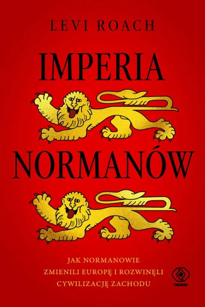 Imperia Normanów : Ta opowieść o ambitnych awanturnikach i groźnych piratach, o zdobywanych i traconych fortunach zdradza, jak Normanowie nie tylko położyli podwaliny pod obecną Wielką Brytanię, ale także rozszerzyli swoją władzę i wpływy na Sycylię, północną Afrykę i Ziemię Świętą.