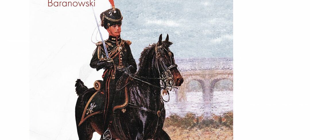 Superbes – Polacy w kampaniach 1813 i 1814 roku : Marcin Baranowski