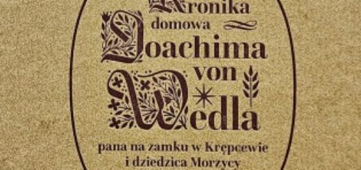 Kronika domowa Joachima Wedla obejmująca lata 1500-1606 : Opisuje ona wydarzenia w okresie bardzo ważnym nie tylko dla dziejów Europy, lecz i dla Księstwa Pomorskiego. W dziejach państwa Gryfitów śmiało można uznać go za czas świetności. Lektura „Kroniki” dostarcza olbrzymią dawkę ciekawych, często mało znanych informacji odnoszących się do historii Pomorza.