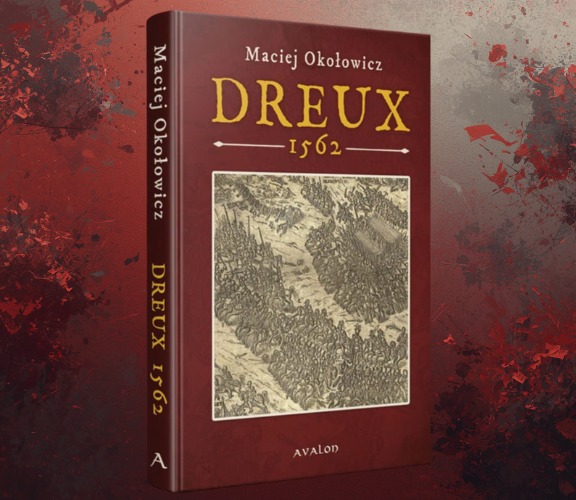 Dreux 1562 : Czytelniku masz w ręku pracę dotyczącą pierwszej wojny religijnej we Francji z lat 1562–1563, a szczególnie opis bitwy pod Dreux (19 grudnia 1562), która miała decydujący wpływ na późniejszy traktat w Amboise (marzec 1563).