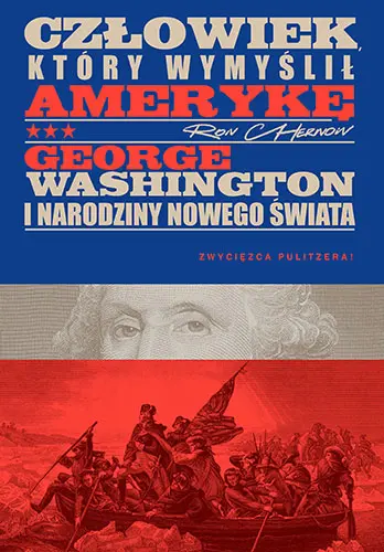 Człowiek który wymyślił Amerykę. George Washington i narodziny nowego świata : Miłośnik wolności i właściciel niewolników. Wycofany dżentelmen i porywający przywódca. Człowiek głęboko religijny, ale uchodzący za deistę. George Washington to postać pełna paradoksów i równie skomplikowana jak Stany Zjednoczone Ameryki