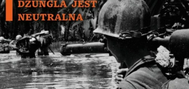 Dżungla jest neutralna : Spencer Chapman z typowo brytyjską swadą opowiada niezwykłą historię czterech lat, które spędził w dżungli na nękaniu Japończyków w okupowanej Malezji.