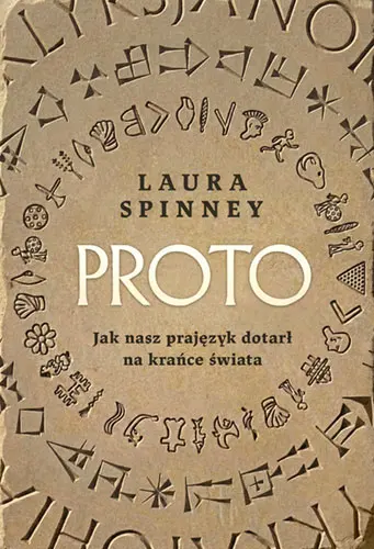 Proto. Jak nasz prajęzyk dotarł na krańce świata : Zanim powstały miasta, prawa i religie, pojawił się język. Pięć tysięcy lat temu pramowa połączyła ludzi zamieszkujących ogromne obszary Eurazji i dała początek większości współczesnych języków – także polskiemu.