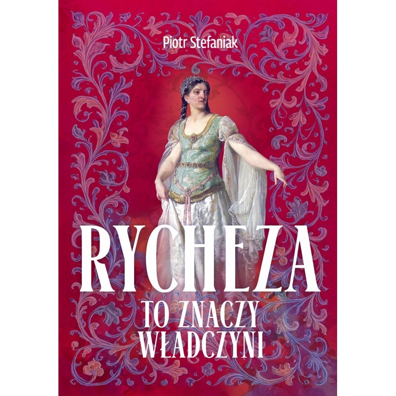 Rycheza : To opowieść o niezwykłej kobiecie, pierwszej polskiej królowej, której życie wciąż spowija mgła tajemnicy. Autor, opierając się na źródłach historycznych i dorobku polskich oraz niemieckich badaczy
