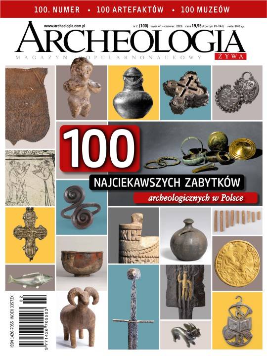 Archeologia Żywa 2/2026 numer setny, jubileuszowy. Wyrusz w podróż przez archeologiczne dziedzictwo Polski.