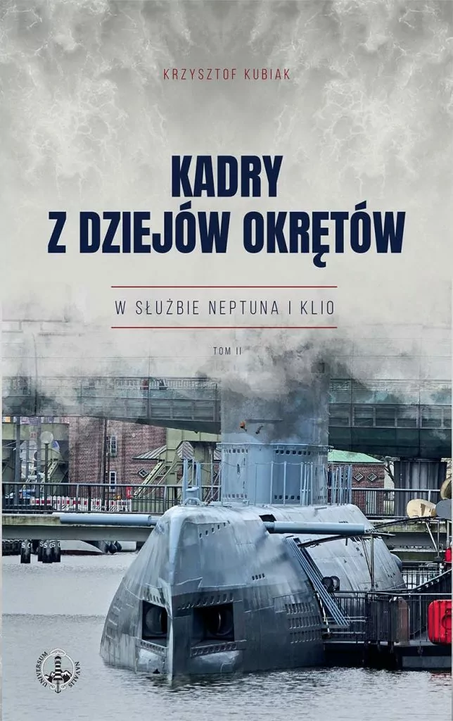 Kadry z dziejów okrętów. W służbie Neptuna i Klio. Tom II : Książka, którą zechcieli Państwo wziąć w dłonie nie jest ani rocznikiem floty, ani historią żeglugi. To zbiór kadrów z dziejów nautyki, jakie udało mi się uchwycić w różnych miejscach
