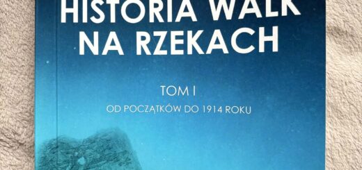 Recenzja Historia walk na rzekach : już we wstępie zaznaczyłem, że cieszę się z powstania takiego opracowania i gdzieś niżej wspomniałem, że chce tą książkę zachować, zatem mało tych zalet ta praca nie ma.