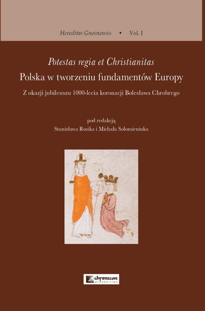 Potestas regia et Christianitas. Polska w tworzeniu fundamentów Europy. Z okazji jubileuszu 1000-lecia koronacji Bolesława Chrobrego jest zbiorem artykułów różnych autorów, które przybliżają nam realia początków Polski i monarchii piastowskiej
