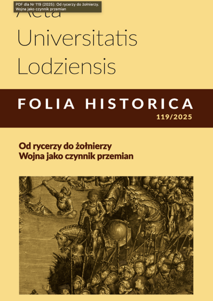 Acta Universitatis Lodziensish Folia Historica. czasopismo jest wysoko punktowane oraz zajmuje się szerokim spektrum tematów. Aktualny numer sporo miejsca poświęca XV wiekowi w Polsce, ale nie tylko bo i zimna wojna znajdzie się w tym numerze.