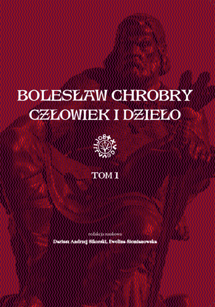 Bolesław Chrobry Człowiek i dzieło : to dwu tomowe opracowanie poświęcone... tak, Bolesławowi Chrobremu. W tej dużej pracy nie zabraknie analiz tego co napisał Gal Anonim ani Biskup Thietmar(jeśli ktoś nie wie, to podpowiem, że ten Niemiec był bardzo Bolesławo-sceptyczny).