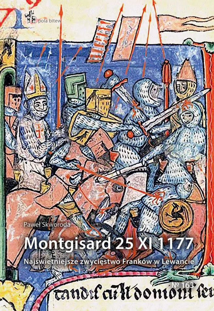 Montgisard 25 XI 1177. Najświetniejsze zwycięstwo Franków w Lewancie : lubię temat krucjat, mam trochę książek na ten temat, a nawet kilka z pośród nich przeczytałem ;-) Nic tak nie cieszy jak lektura o zwycięstwie krzyża nad półksiężycem ;-) (Lipków za te słowa przepraszam i proszę o potraktowanie tych słów jako żarcik
